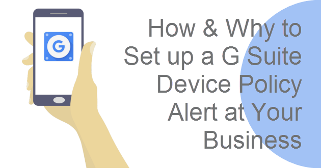 g-suite-device-policy-alert