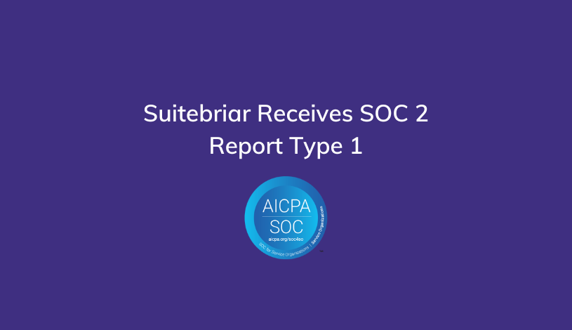 Suitebriar-receives-SOC-2-Report-Type-one